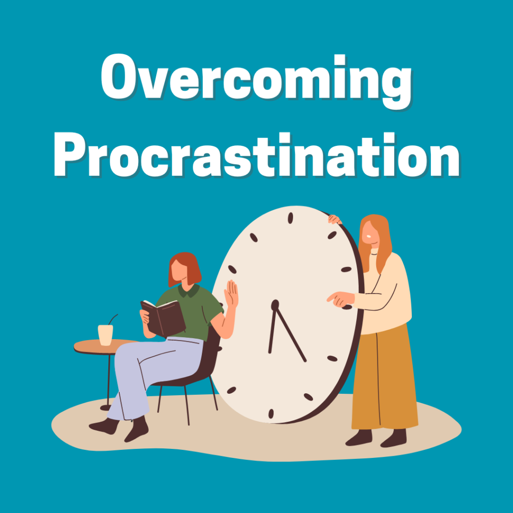 Overcoming Procrastination